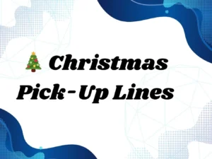 Read more about the article 🎄 Christmas Pick-Up Lines: The Best Holiday Flirts to Spread Cheer