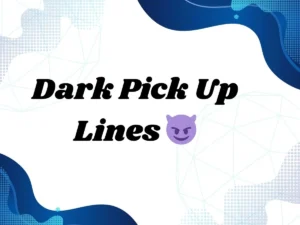 Read more about the article 🖤 For the Wickedly Romantic: Dark Pick-Up Lines That Hit Different 💬