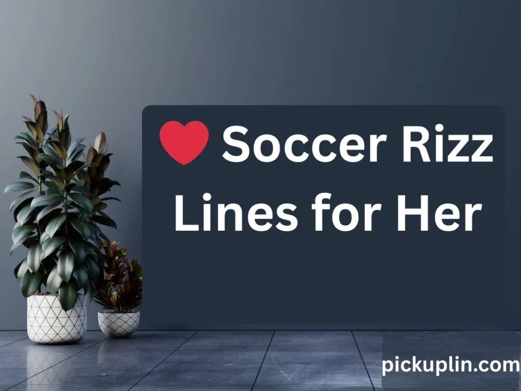  Soccer Rizz Lines for Her