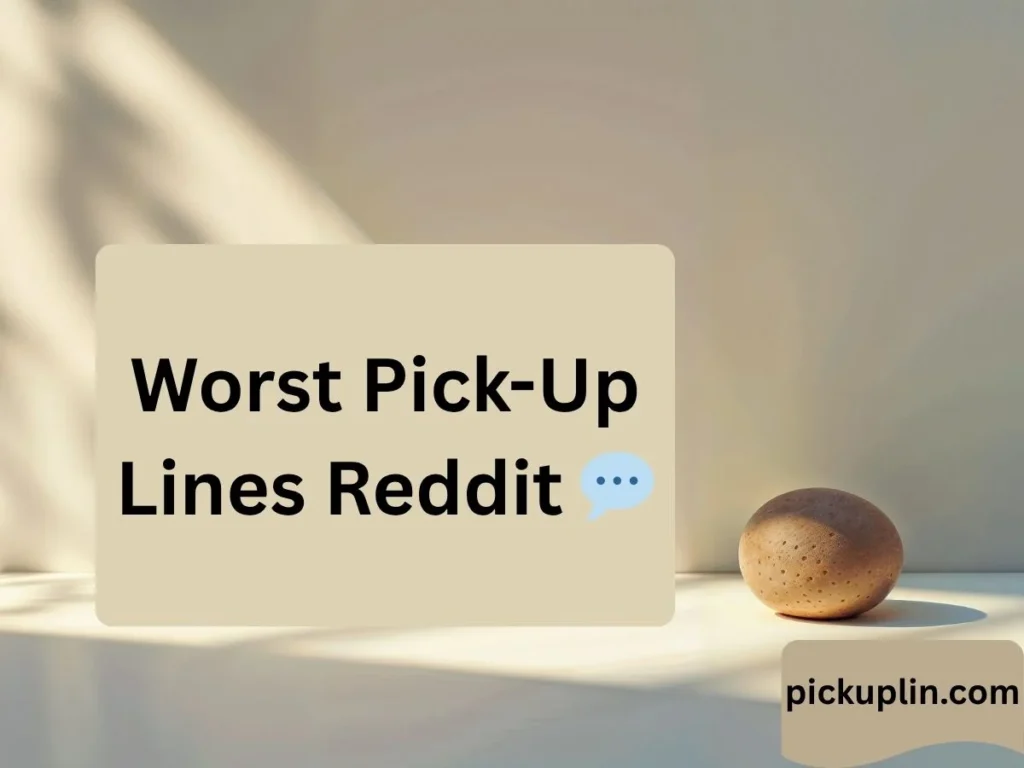 worst-pick-up-lines-reddit