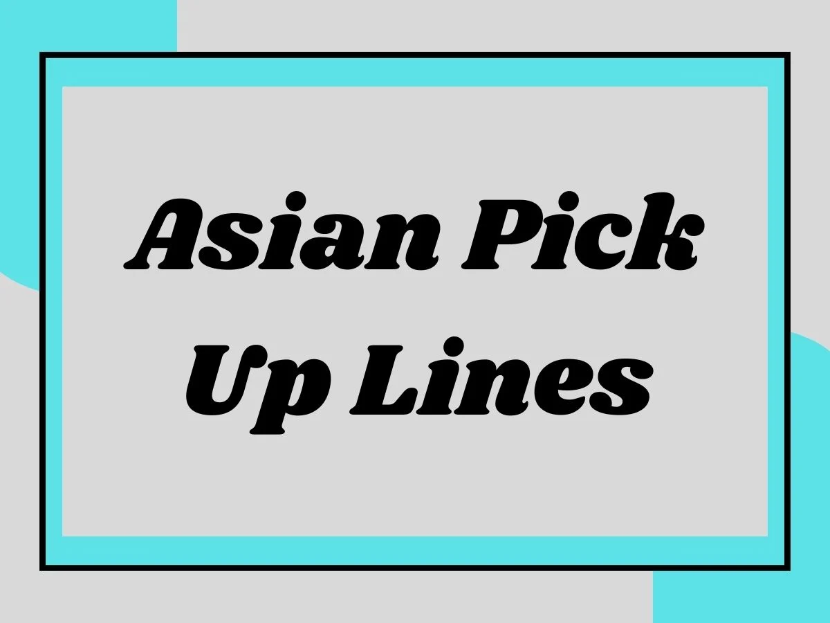 You are currently viewing Asian Pick Up Lines: Find Your Perfect Rizz Line! 😏