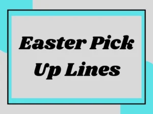 Read more about the article Easter Pick Up Lines 🐰🌸