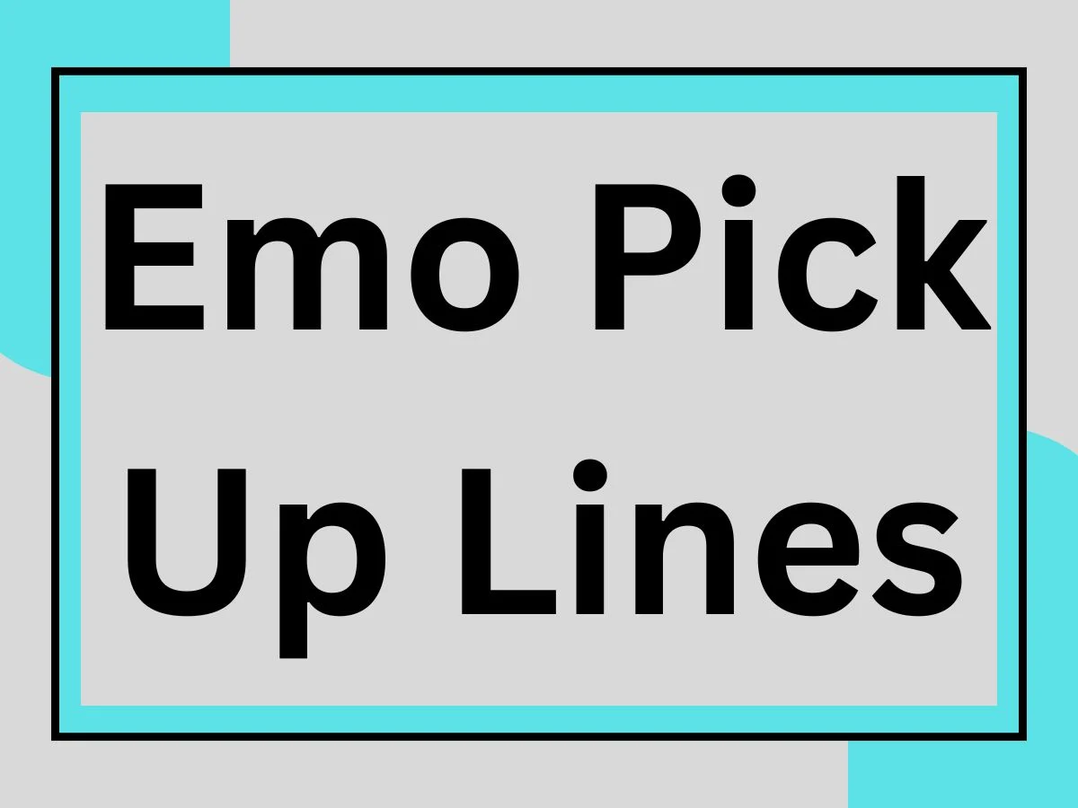 You are currently viewing Emo Pick Up Lines: Rizz with a Twist of Emotion 🖤
