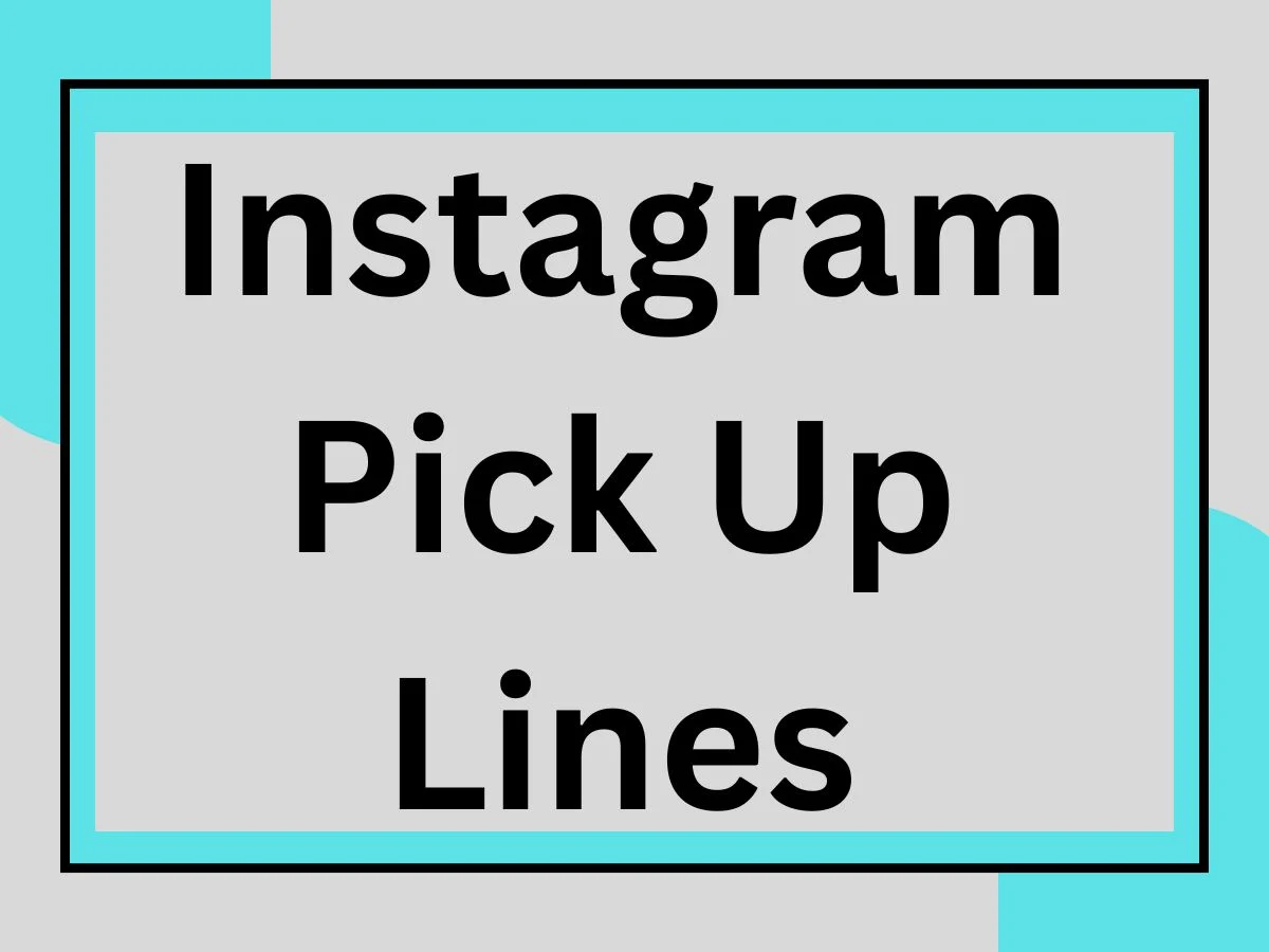 You are currently viewing Instagram Pick Up Lines That’ll Slide You Straight Into Their DMs 💌