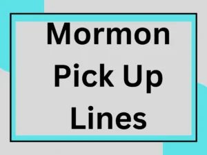 Read more about the article The Ultimate Collection of Mormon Pick Up Lines for Every Occasion
