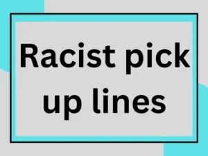 Read more about the article Looking for racist pick up lines? These Clever Rizz Lines Won’t Offend Anyone