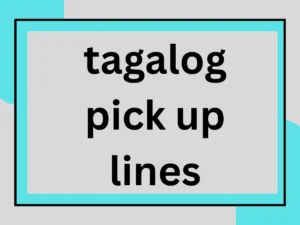 Read more about the article Tagalog Pick Up Lines: 102 Rizz Lines to Make Hearts Skip a Beat 💘