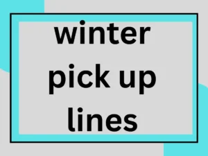 Read more about the article Winter Pick Up Lines ❄️💘