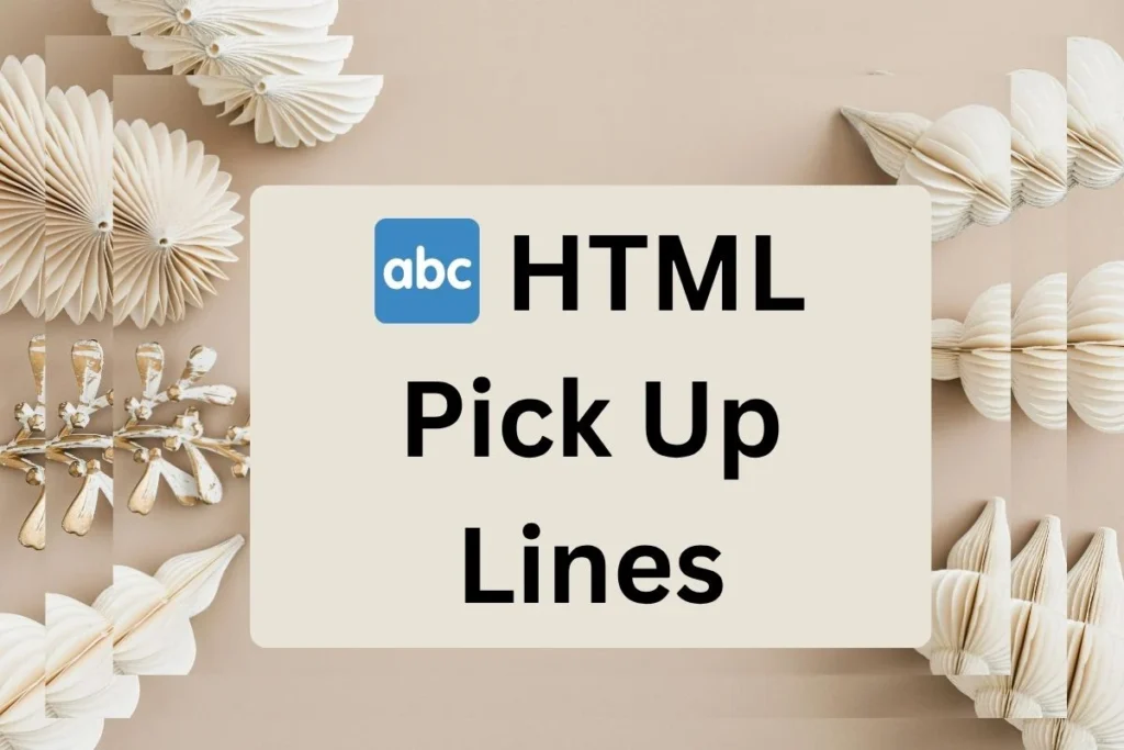 HTML Pick Up Lines