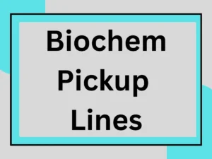 Read more about the article Biochem Pickup Lines: Charm with Science and Humor