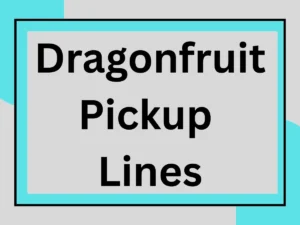 Read more about the article Dragonfruit Pickup Lines: Fresh and Fun Ways to Impress