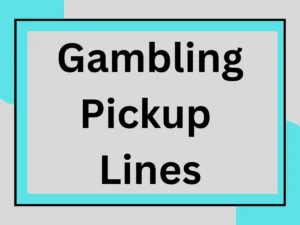 Read more about the article Gambling Pickup Lines: Bet on Winning Hearts of  your Partner♥️🎲