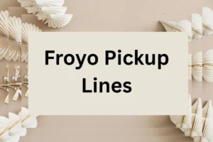 Read more about the article 313 Froyo Pickup Lines for impress him or her