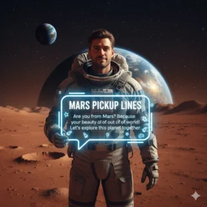 Read more about the article Mars Pickup Lines to Make Your Crush Smile