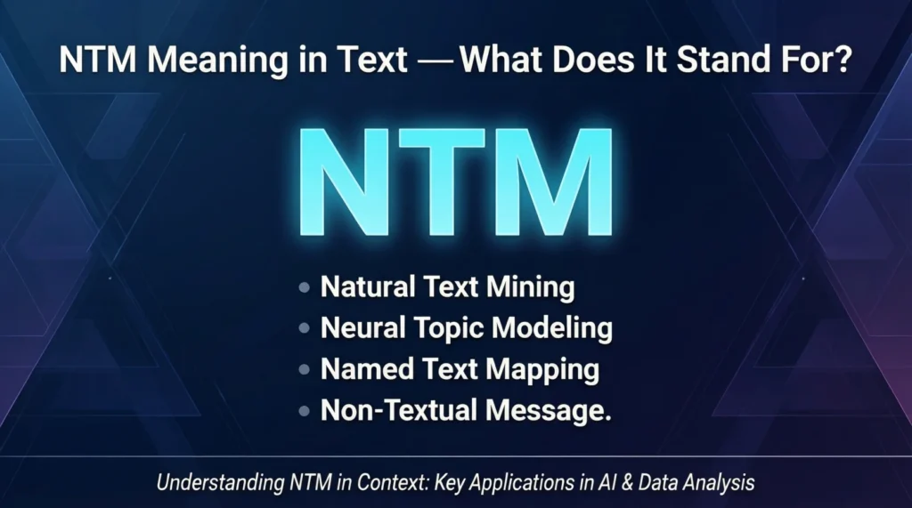 NTM Meaning in Text