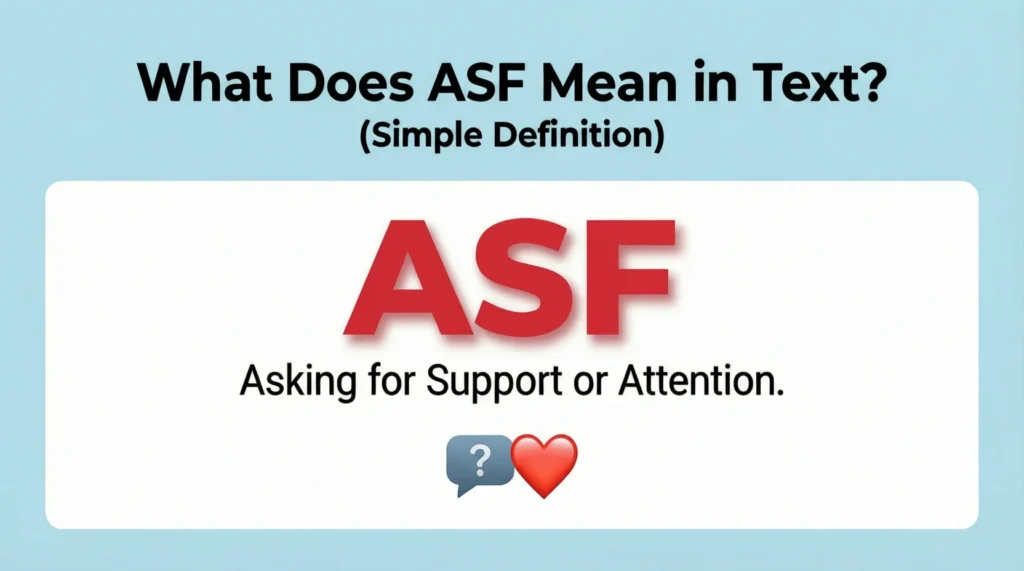 What Does ASF Mean in Text (Simple Definition)
