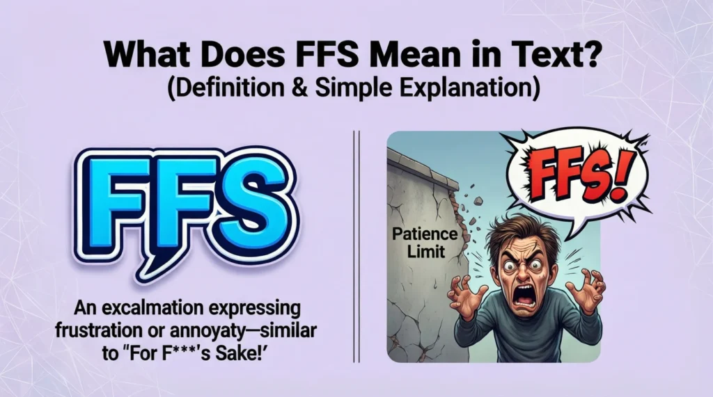 What Does FFS Mean in Text
