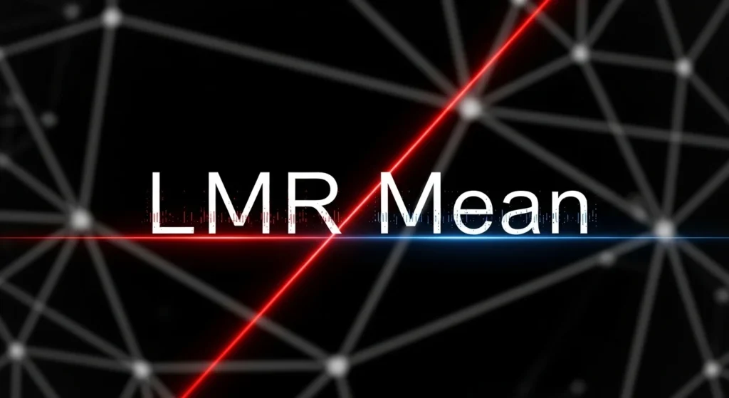 LMR Meaning in Text