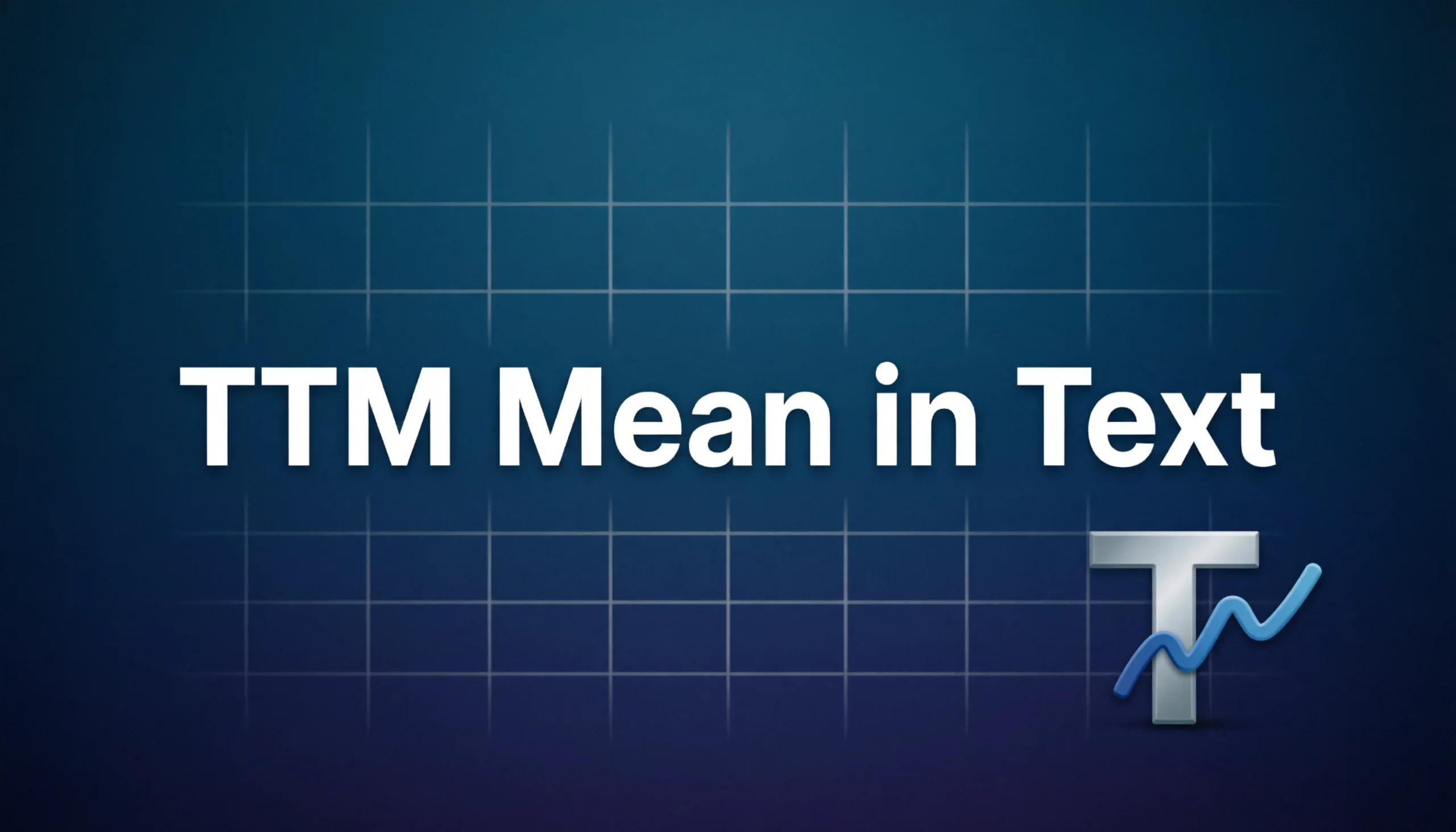 TTM Mean in Text